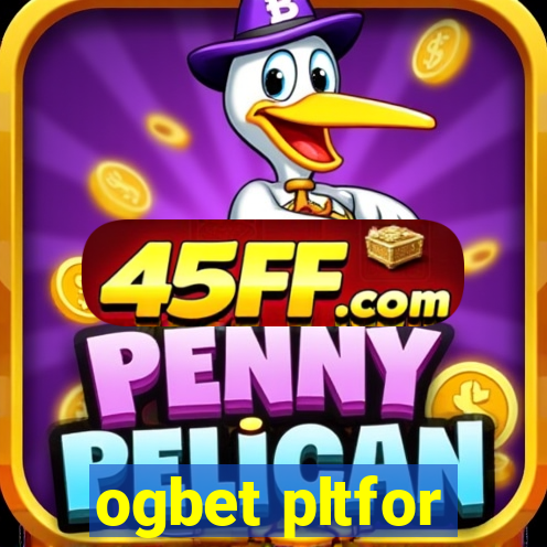 ogbet pltfor